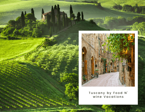 Tuscany by Food N wine Vacations